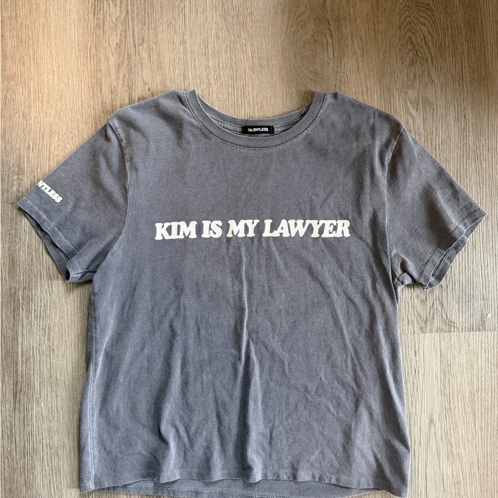 Talentless Kim is my Lawyer Grey Tee - Size M